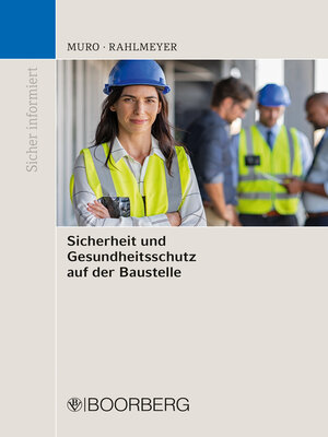 cover image of Sicherheit und Gesundheitsschutz auf der Baustelle